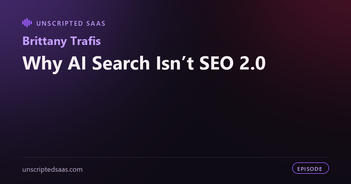Brittany Trafis on Why AI Search Isn’t SEO 2.0